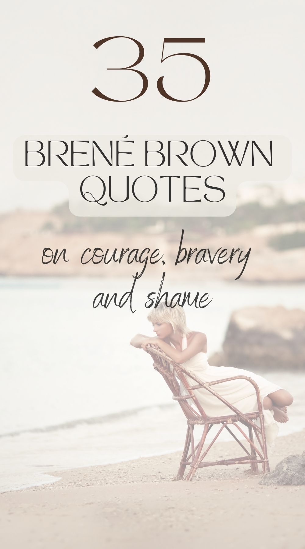 35 Best Brené Brown Quotes on Shame and Courage