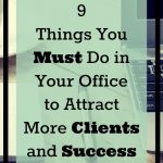 do these 9 things to your home office to get more clients