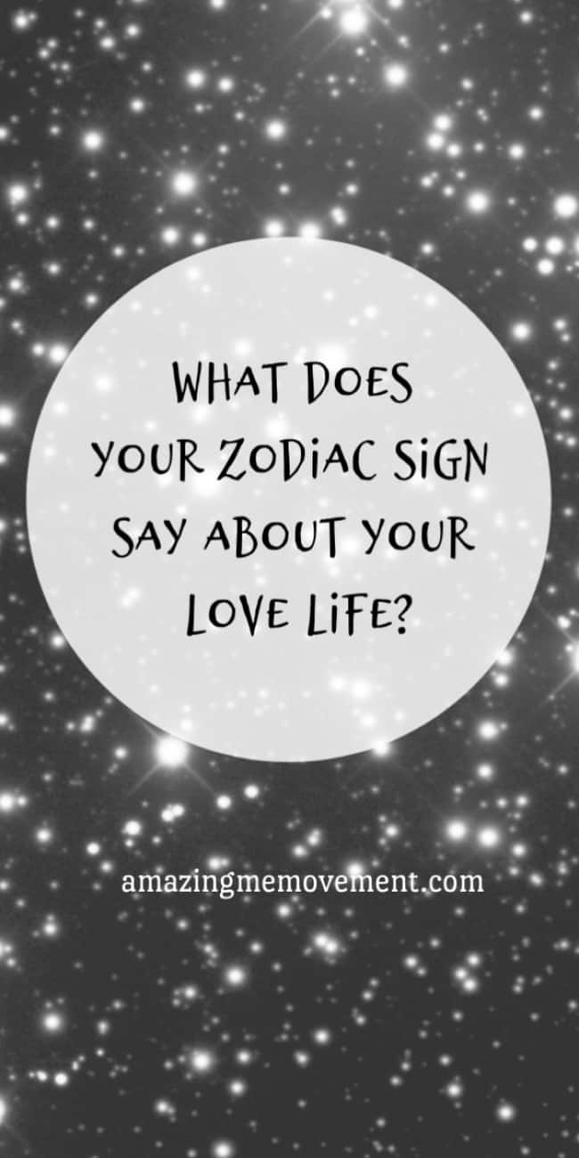 what does your zodiac sign say about your love life