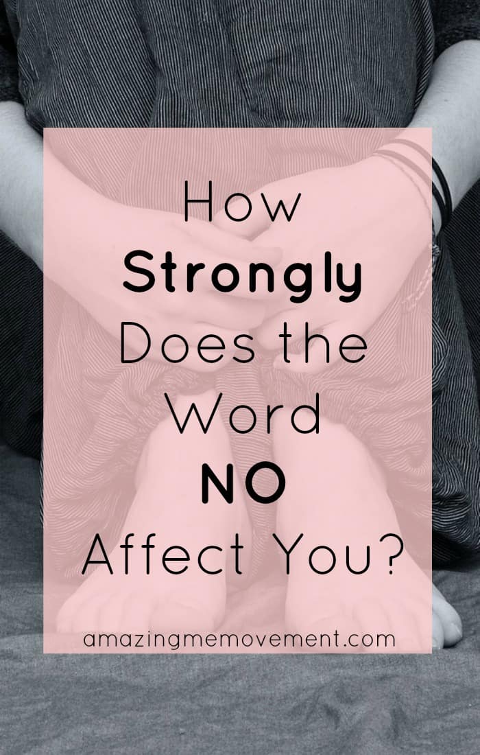 Do you hate hearing the word no? Do you curl up in a ball or do you challenge it? How does the word NO affect you? #selfconfidence #wordsofencouragement #wordsofwisdom #motivationarticles #inspirationalarticles #forwomen #forteens #success #lifetips #strength #selfesteem #howtobesuccessful #howtochangeyourlife #lifechanging