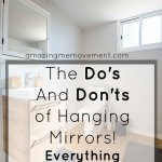 where to hang a mirror, the do's and don'ts of hanging mirrors, careful where you hang your mirror, things you need to know about hanging mirrors