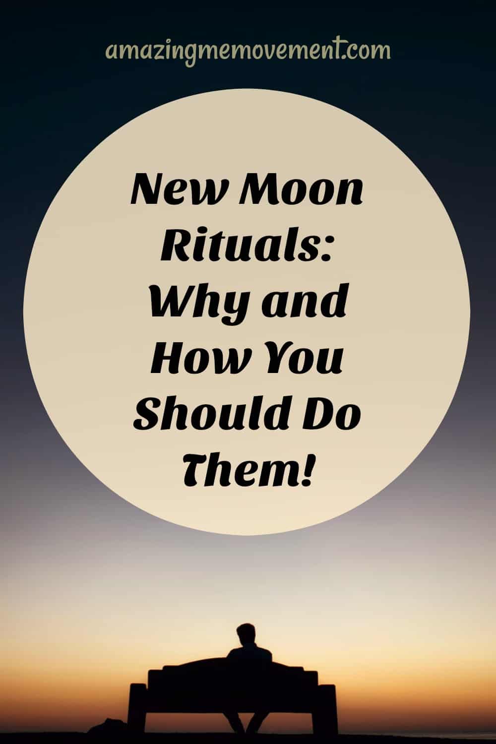 New Moon RitualsDo These Every Month and Watch What Happens