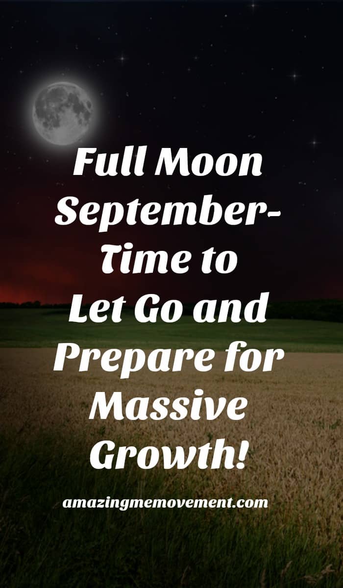 This full moon urges you to face your fears, get rid of what no longer serves you so you can enjoy the crops from the seeds you have planted all year long. It's your time! #personalgrowth #fullmoonmessages #fullmoonmeanings #faceyourfear #reapwhatyousow #inspirationalblogs #fullmoonseptember #septemberfullmoon #timetoletgo #timetomoveon #fullmoonritual #fullmoonwater
