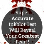 accurate inkblot test will reveal your greatest fear, what's your greatest fear, take this inkblot test online