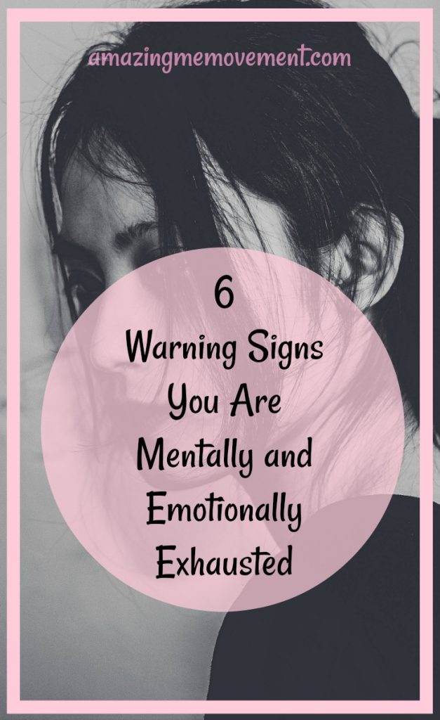 6 Signs And Symptoms Of Mental And Emotional Exhaustion