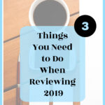3 things to do when reviewing last year