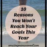 10 reason you wont' reach your goals this year