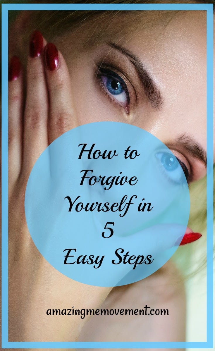 how to forgive yourself in 5 steps