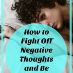 how to fight off negative thoughts