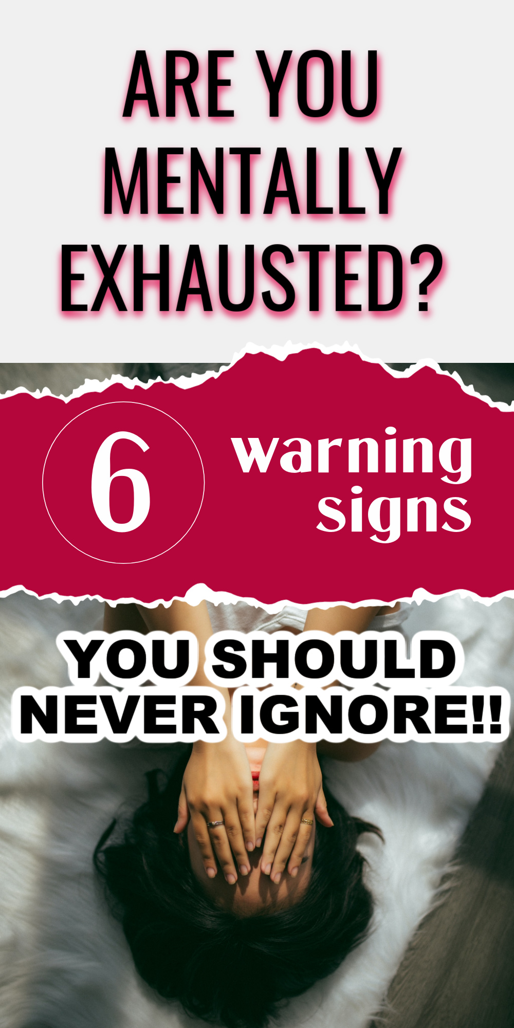6 Warning Signs Of Mental Exhaustion You Should Never Ignore