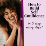 smiling woman-how to build self confidence blog