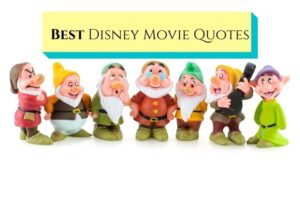 seven dwarfs-disney movie quotes