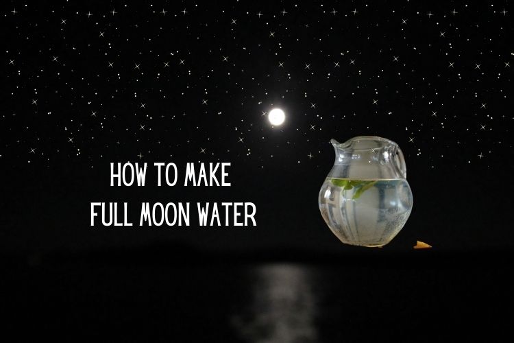 FULL MOON AND FULL MOON WATER