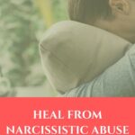 healing from narcissistic abuse pinterest pin image