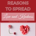 Pinterest pin image for blog on spreading love and kindness