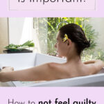 pinterest pin-how to not feel guilty about self care