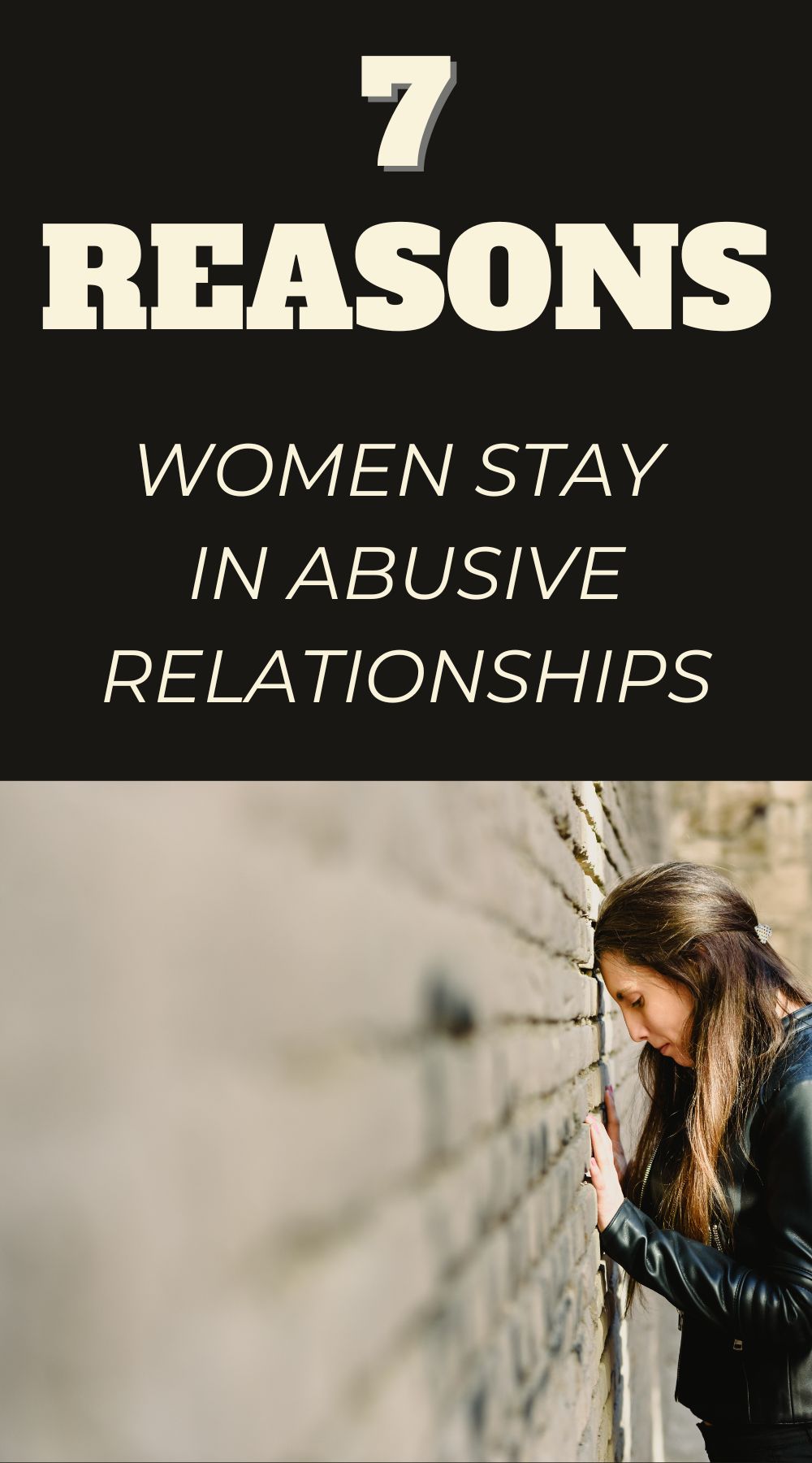 WHY WOMEN STAY IN ABUSIVE RELATIONSHIPS 