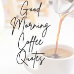 good morning coffee quotes pinterest pin