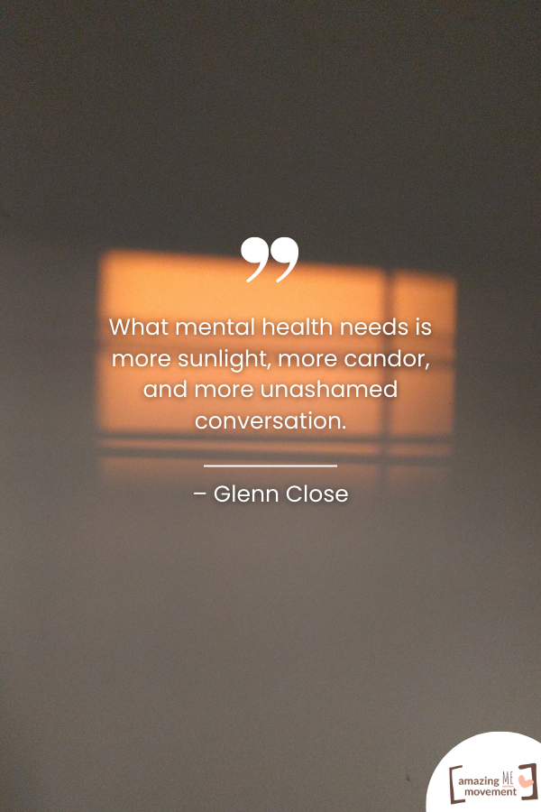 Glenn Close Inspiring Quote For Depression