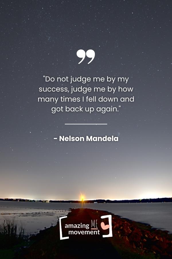 Do not judge me by my success.