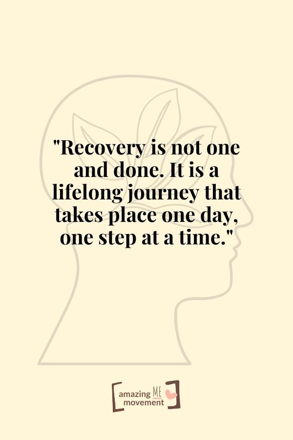 Recovery is not one and done.