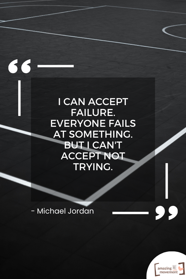 I can accept failure.