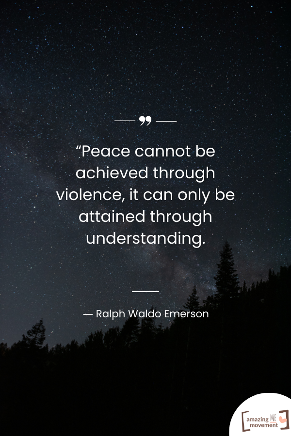 Peace cannot be achieved through violence