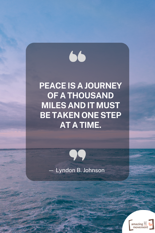 Peace is a journey of a thousand miles