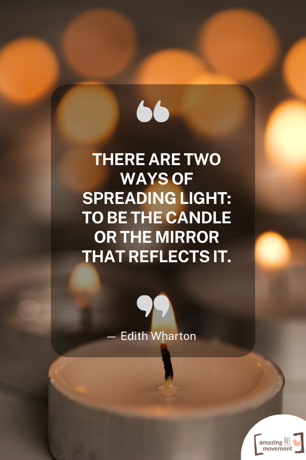 There are two ways of spreading light: