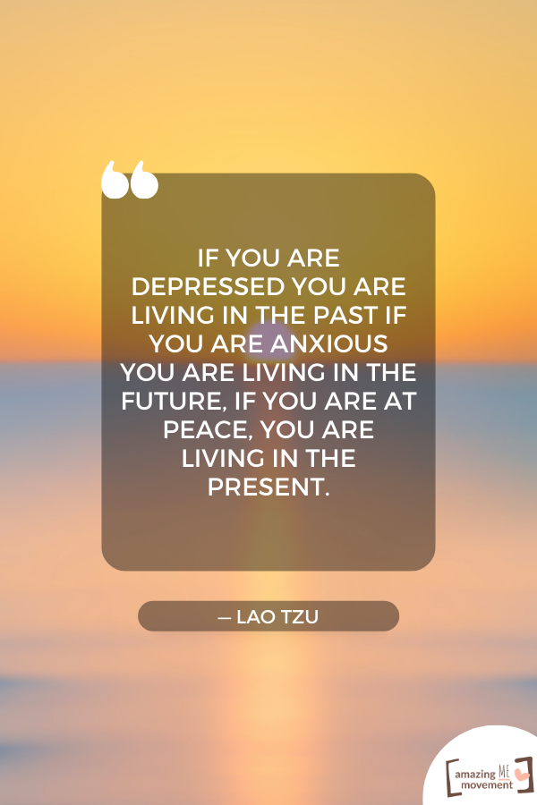If you are depressed you are living in the past