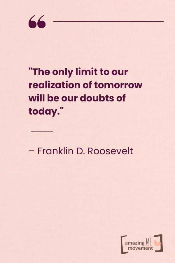 The only limit to our realization of tomorrow.