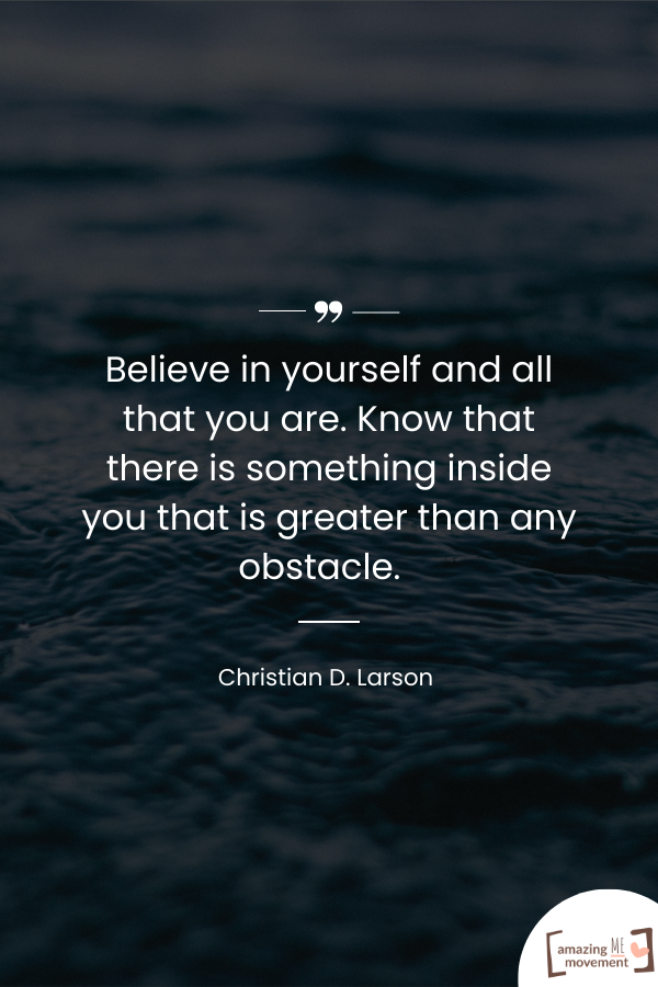 A confidence-building quote from Christian D. Larson