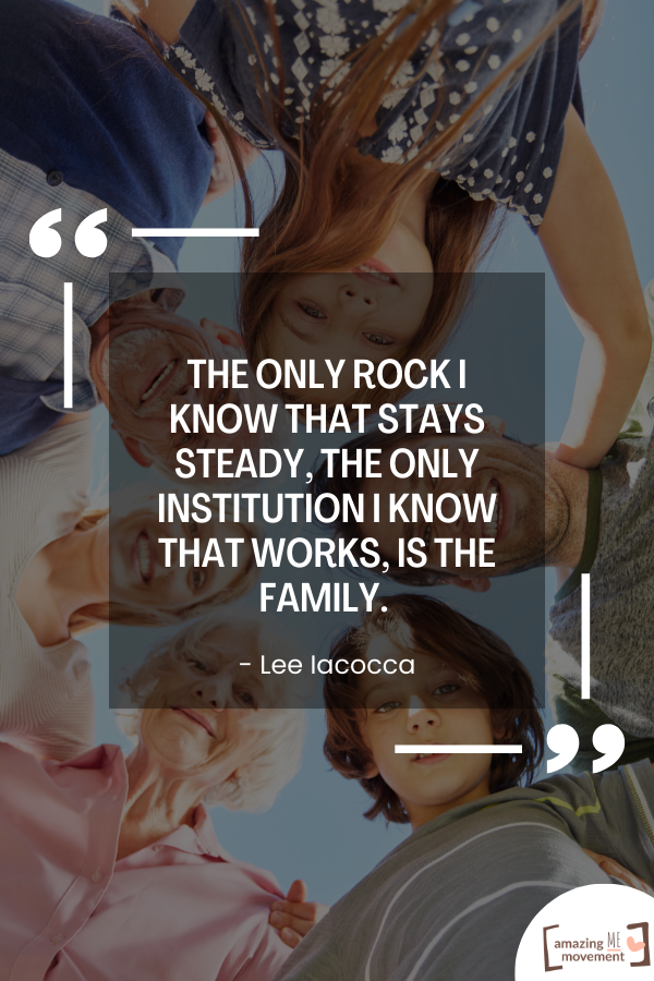 A quote about family love by Lee Iacocca