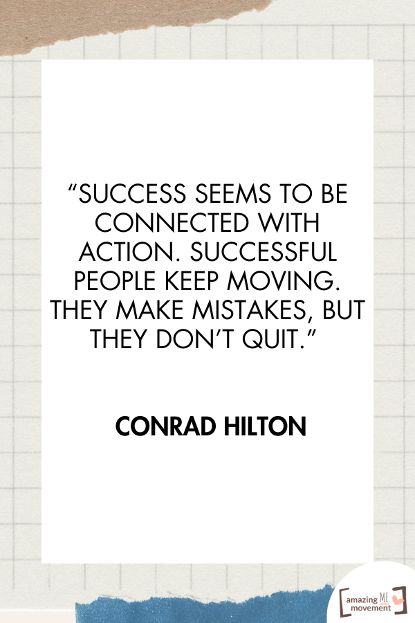 A saying by Conrad Hilton