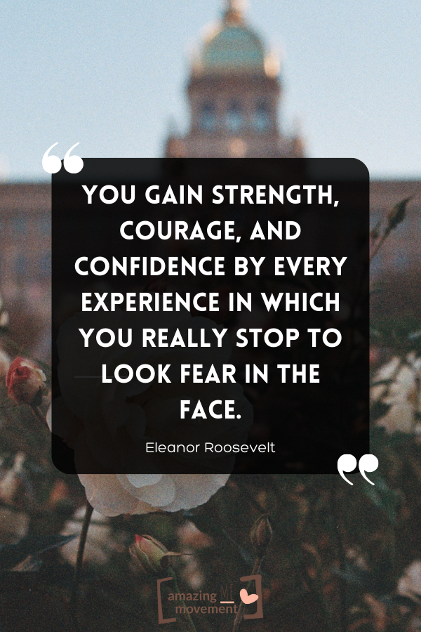 A quote about courage by Eleanor Roosevelt
