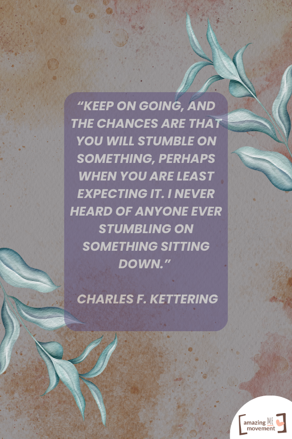 A saying by Charles F. Kettering
