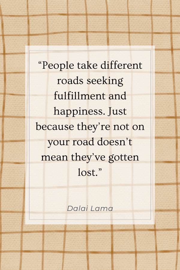 A quote by Dalai Lama