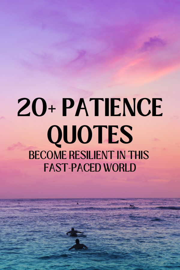 A poster for patience quotes
