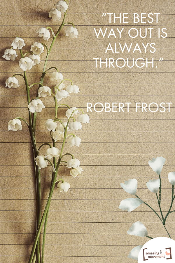 A saying by Robert Frost