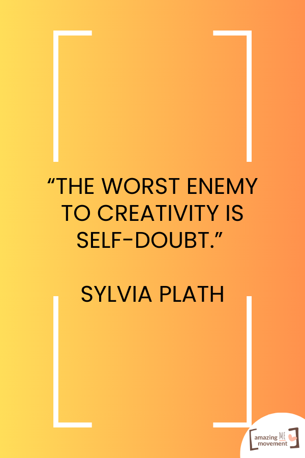 A creative quote bySylvia Plath