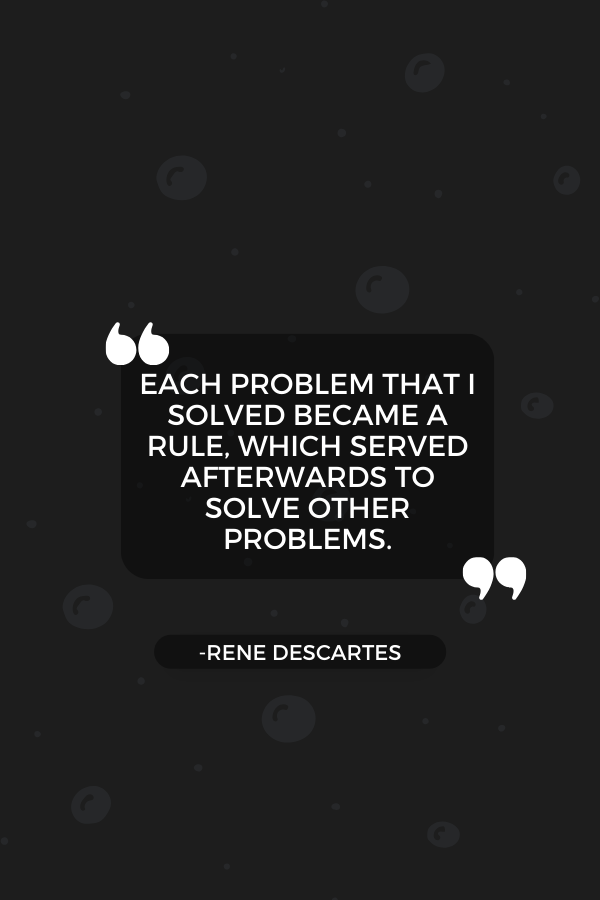 A quote about self-improvement by Rene Descartes
