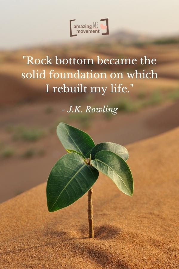 Rock bottom became the solid foundation.
