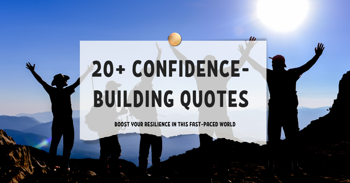 A poster for 20+ confidence-building quotes