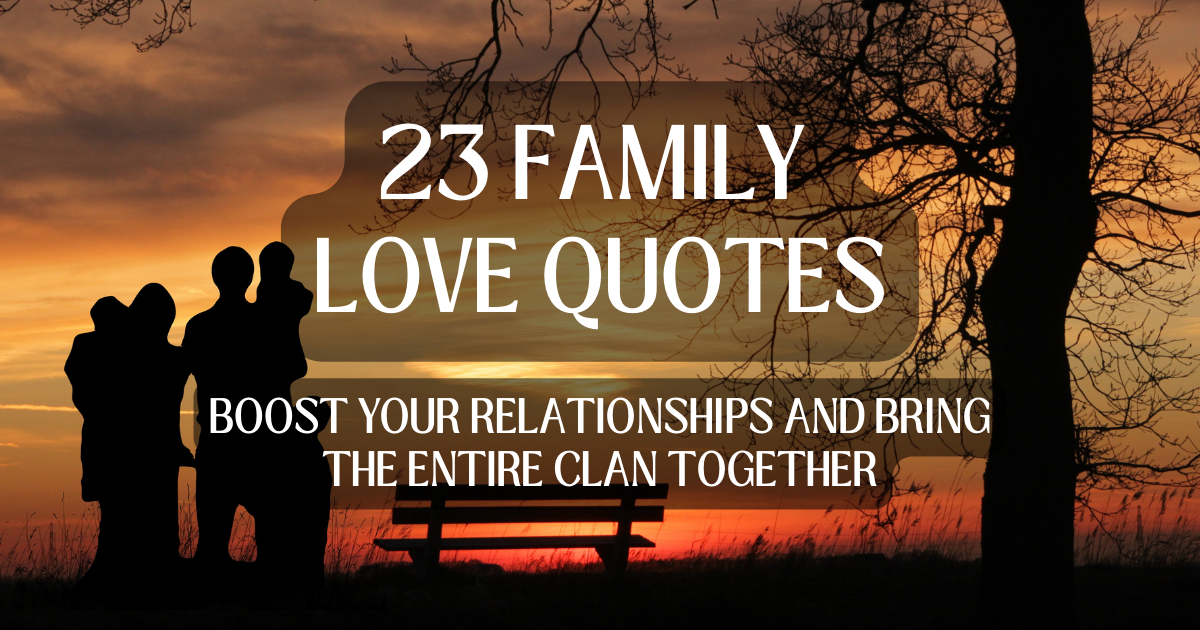 A banner on family love quotes