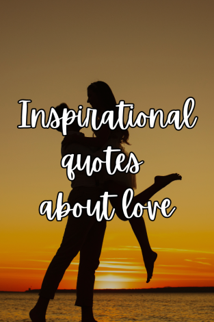 Inspirational Quotes About Love: A Collection Of Romantic Ideas ⋆