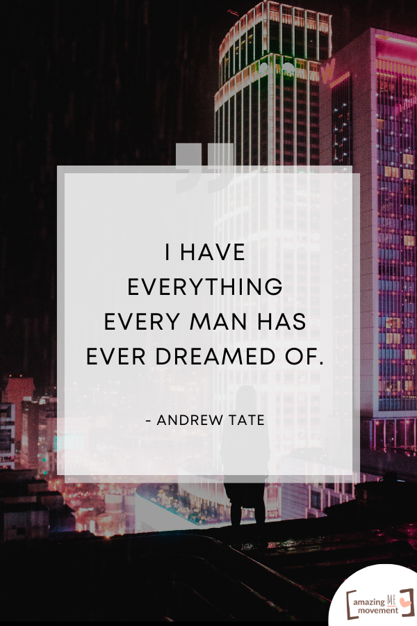 A humorous statement by Andrew Tate