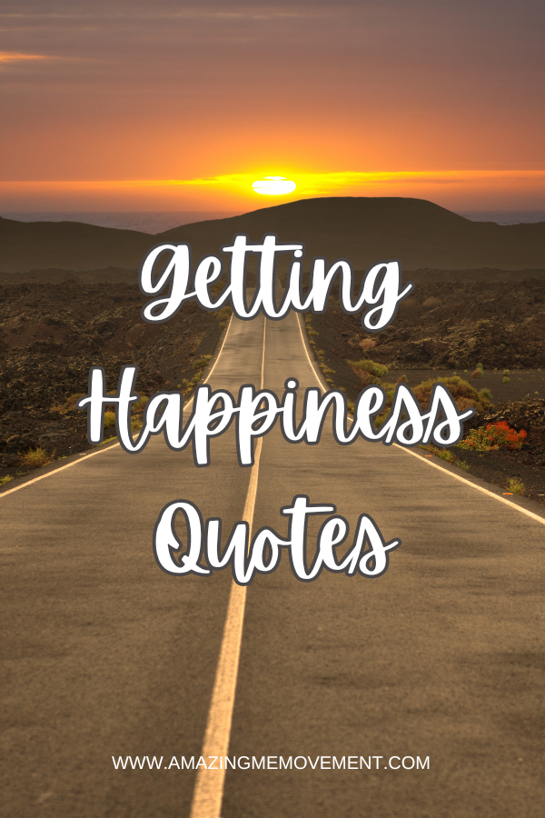 A poster about getting happiness quotes