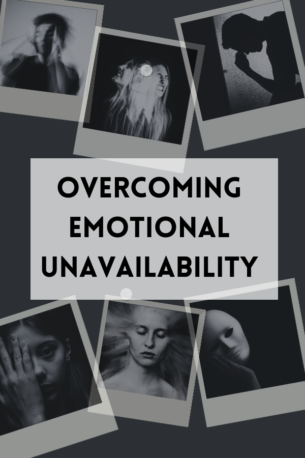 A poster about overcoming emotional unavailability #EmotionalUnavailabiliy #Emotional