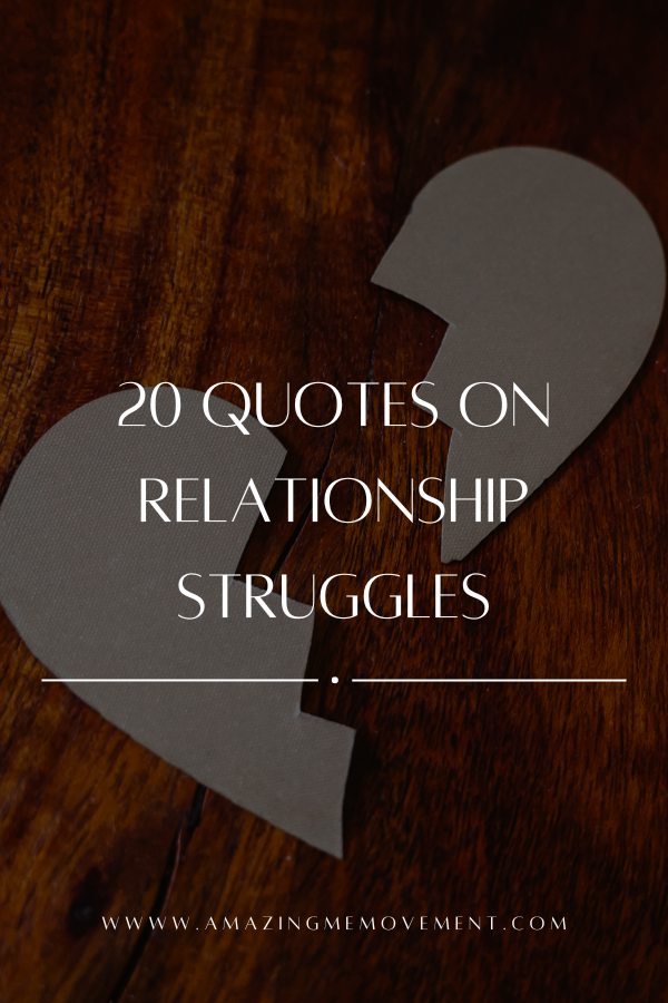 A poster about quotes on relationship struggles #RelationshipStruggles #Relationships