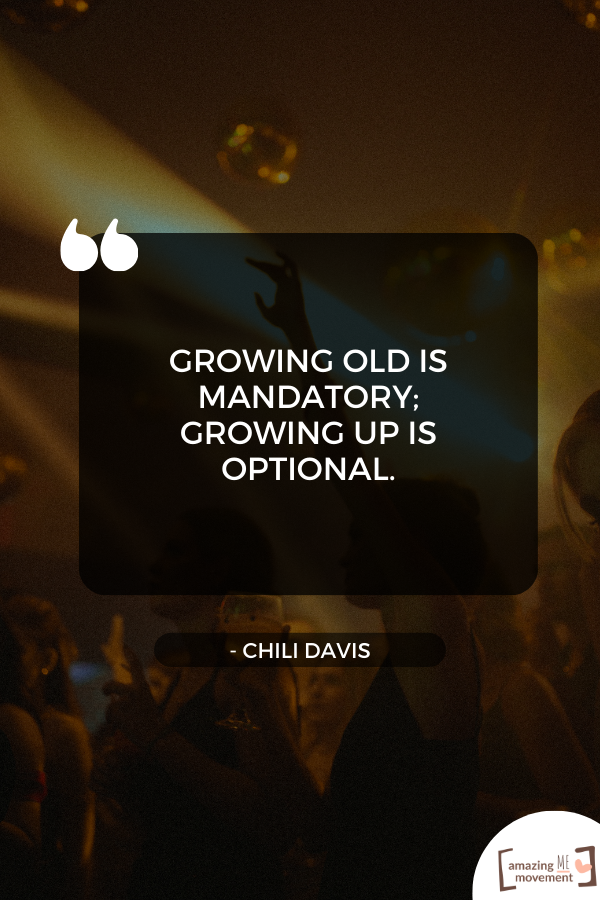 A hilarious statement about growing old #FunnyQuotes #BirthdayQuotes #Birthday